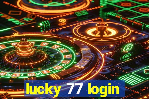 lucky 77 login